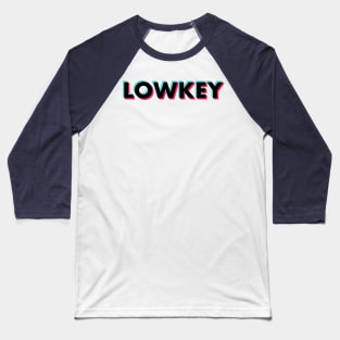 LowKey Glitch Black Baseball T-Shirt